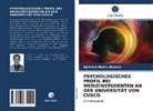 Américo Muñiz Álvarez - PSYCHOLOGISCHES PROFIL BEI MEDIZINSTUDENTEN AN DER UNIVERSITÄT VON CUSCO