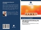 Jackson Luis Schirigatti - 2D-Spieleentwicklung für Einsteiger