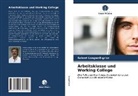 Robert Longwell-Grice - Arbeitsklasse und Working College