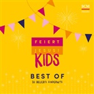 Feiert Jesus! Kids, Feiert Jesus! Kids - Feiert Jesus! Kids - Best of, 2 Audio-CD (Audio book)