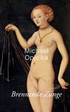 Michael Opielka - Brennende Zunge