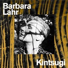 Barbara Lahr - Kintsugi, 1 CD (Livre audio)
