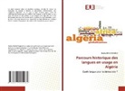 Redha BENMESSAOUD - Parcours historique des langues en usage en Algérie