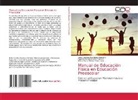 Nidia Carolina Barahona Herrejón, Ogarrio Perkins Carlos Ernesto, María Elena Chávez Valenzuela - Manual de Educación Física en Educación Preescolar