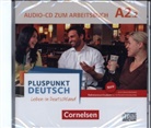 Pluspunkt Deutsch - Leben in Deutschland - Allgemeine Ausgabe - A2: Teilband 2, Audio-CD zum Arbeitsbuch (Audio book)