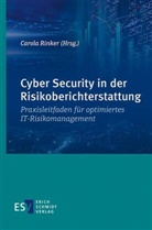 Carola Rinker, Carol Rinker (Dr.), Carola Rinker (Dr.) - Cyber Security in der Risikoberichterstattung