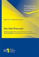 Daniela Kunzweiler, Edgar Löw, Edgar (Prof. Dr. Löw, Edgar (Prof. Dr.) Löw - Der Fall Wirecard