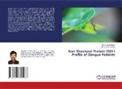 K. Tahir Hussain, Mr. K. Tahir Hussain, A. Jayaprakash, Dr. A. JAYAPRAKASH - Non-Structural Protein (NS1) Profile of Dengue Patients
