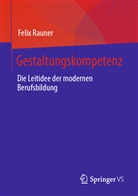 Felix Rauner - Gestaltungskompetenz