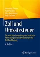 Rober Böhm, Robert Böhm, Ellen Kirchhainer, Ellen u Kirchhainer, Anja Kirchner, Alexande Thoma... - Zoll und Umsatzsteuer