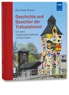 Illo-Frank Primus - Geschichte und Gesichter der Trafostationen
