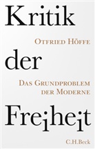 Otfried Höffe - Kritik der Freiheit