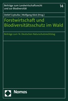 Detle Czybulka, Detlef Czybulka, Köck, Köck, Wolfgang Köck - Forstwirtschaft und Biodiversitätsschutz im Wald