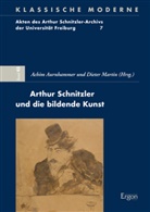 Achi Aurnhammer, Achim Aurnhammer, Martin, Martin, Dieter Martin - Arthur Schnitzler und die bildende Kunst