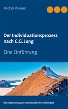 Michel Voisard - Der Individuationsprozess nach C.G. Jung