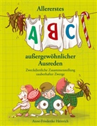 Anne-Friederike Heinrich - Allererstes ABC aussergewöhnlicher Ausreden
