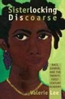 Valerie Lee - Sisterlocking Discoarse