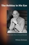 William Rothman - Holiday in His Eye