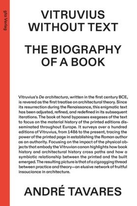 André Tavares - Vitruvius Without Text - The Biography of a Book
