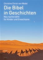 Christine Christ-von Wedel - Die Bibel in Geschichten