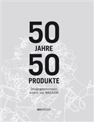 Stephan Dornhofer, Anne Kohlermann, MAGAZIN - 50 Jahre, 50 Produkte