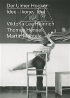 Victoria Lea / Hensel / Heinrich, Victoria Lea Heinrich, Thomas Hensel, Mäntel, Mäntele, Martin Mäntele... - Der Ulmer Hocker