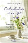 Rosemarie Dingeldey, Dingeldey  Rosemarie - Ich schenk dir etwas Zeit