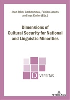 Jean-Rém Carbonneau, Jean-Rémi Carbonneau, Fabian Jacobs, Ine Keller, Ines Keller - Dimensions of Cultural Security for National and Linguistic Minorities