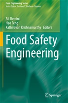 Ali Demirci, Ha Feng, Hao Feng, Kathiravan Krishnamurthy - Food Safety Engineering