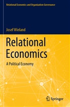 Josef Wieland - Relational Economics