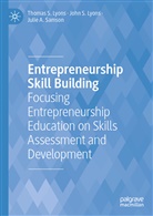 John Lyons, John S Lyons, John S. Lyons, Thomas Lyons, Thomas S Lyons, Thomas S. Lyons... - Entrepreneurship Skill Building
