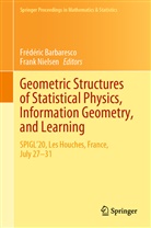 Frédéri Barbaresco, Frédéric Barbaresco, NIELSEN, Nielsen, Frank Nielsen - Geometric Structures of Statistical Physics, Information Geometry, and Learning