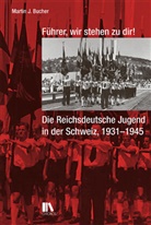 Martin J Bucher, Martin J. Bucher - Führer, wir stehen zu dir!
