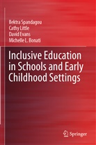 Michelle L. Bonati, David Evans, David et a Evans, Cath Little, Cathy Little, Ilektr Spandagou... - Inclusive Education in Schools and Early Childhood Settings