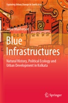 Jenia Mukherjee - Blue Infrastructures
