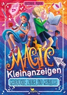 Esther Kuhn, Kristina Kister - Magic Kleinanzeigen - Gebrauchte Zauber sind gefährlich