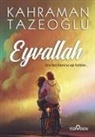 Kahraman Tazeoglu - Eyvallah