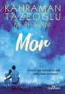 M. H. Kan, Kahraman Tazeoglu - Mor