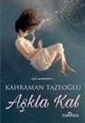 Kahraman Tazeoglu - Askla Kal