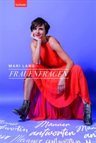Mari Lang - Frauenfragen - Männer antworten