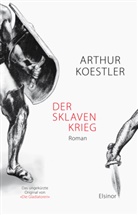 Arthur Koestler - Der Sklavenkrieg