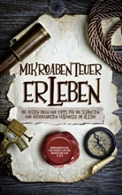 Lara Althaus - Mikroabenteuer erleben: Die besten Ideen und Tipps für die schönsten und aufregendsten Erlebnisse im Alltag - inkl. Mikroabenteuer für Kinder, für den Winter und von 5 to 9