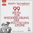 Martin Sonneborn, Erich Wittenberg - 99 Ideen zur Wiederbelebung der politischen Utopie: Das kommunistische Manifest, Audio-CD (Hörbuch)