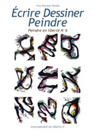 Yves Desvaux Veeska - Ecrire Dessiner Peindre