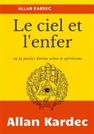 Allan Kardec - Le Ciel et L'Enfer