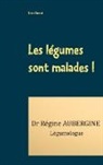 Denis Cordat - Les légumes sont malades !
