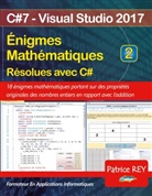Patrice Rey - Enigmes mathematiques resolues avec C# (tome 2)