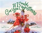 Lynn Plourde, Lynn/ Meyer Plourde, Plourde Lynn, Jennifer L Meyer, Jennifer L. Meyer - If I Could Give You Christmas