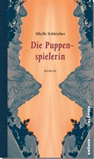 Sibylle Schleicher - Die Puppenspielerin