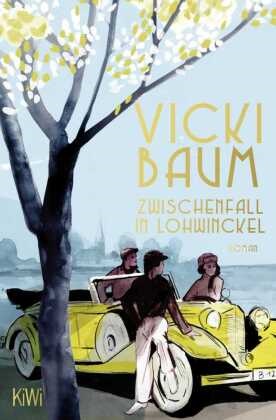 Vicki Baum - Zwischenfall in Lohwinckel Roman